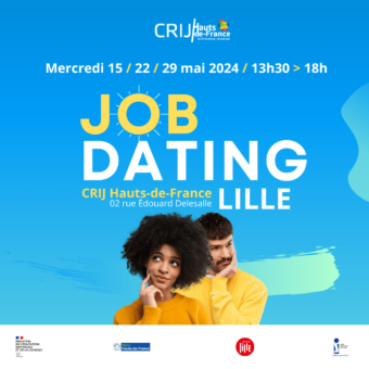 le CRIJ Hauts-de-France organise plusieurs job datings à Lille en mai ! 4