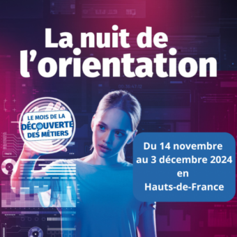 Participez aux Nuits de l'Orientation en Hauts-de-France 5